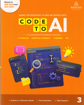 AVARTAN CODE TO AI For Class - 3 Based On Windows 10 And MS Office 2019(Paperback, AVARTAN)