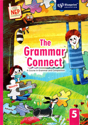 Blueprint, The Grammar Connect(A Course In Grammar And Composition) Class - 5(Paperback, JYOTI KATHJU)