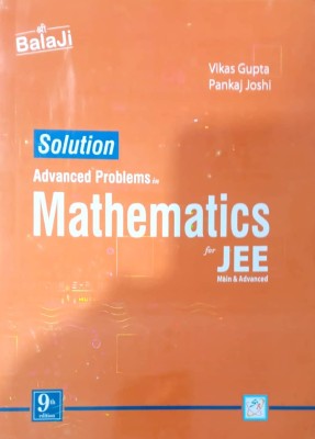 Solution Advanced Problems In Mathematics For JEE Main & Advanced For Examination 9th Edition 2023-2024 Paperback – 31 January 2023(Paperback, Pankaj Joshi, Vikash Gupta)