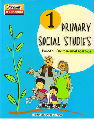 Frank PRIMARY SOCIAL STUDIES CLASS - 1 (BASED ON ENVIRONMENTAL APPROACH)(Paperback, VEENA SIROHI)
