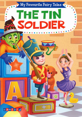 The Tin Soldier | My Favourite Fairy Tales | Classic Illustrated Toy Story For Children | Camford Publications(Paperback, Generic)