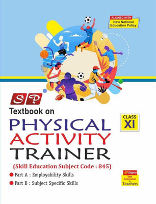 SP Textbook On Physical Activity Trainer Class 11(Paperback, BOARD OF EXPERIENCED AUTHORS)