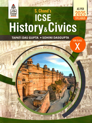 S. Chand's Icse History & Civics For Class - 10(Paperback, TAPATI DAS GUPTA, SOHINI DAS GUPTA)