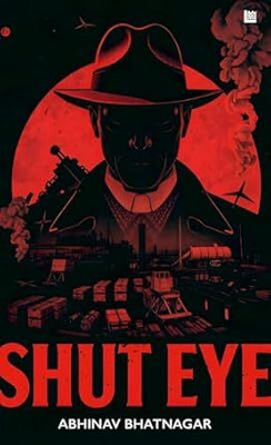 Shut Eye(Paperback, ABHINAV BHATNAGAR)