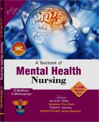 A Textbook Of Mental Health Nursing For GNM Second Year Revised Edition, 2024(Paperback, K.Madhavi, C.Bhanupriya)