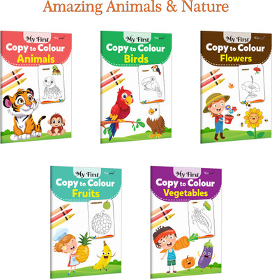 My First Copy To Colour - Animals, Birds, Flowers, Fruits And Vegetables :- Nature Inspired Colouring, Preschool Activity For Kids, Animal & Plant Learning | Set Of 5 Books(Paperback, GOWOO)