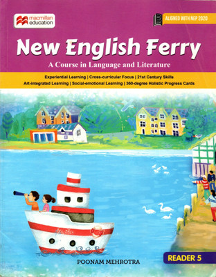 Macmillan, New English Ferry(A Course In Language And Literature) Reader - 5(Paperback, POONAM MEHROTRA)