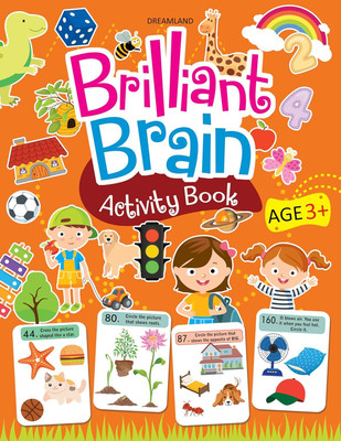 Brilliant Brain Activity Book For Kids Age 3+ Age BY DREAMLAND(Paperback, Dreamland Publications)