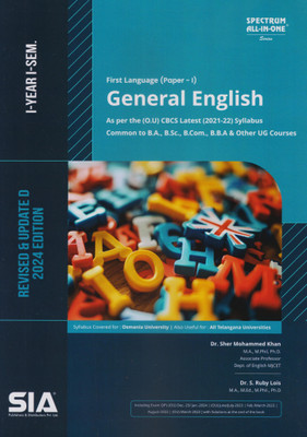 General English (First Language Paper-I) I-Year I-Sem Common To B.A., B.SC.,B.COM., B.B.A & Other UG Courses As Per The O.U (CBCS) Latest (2021-22) Syllabus Revised & Updated 2024 Edition(Paperback, SIA Team Of Experts)