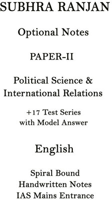 Paper-2 Political Science Optional Class Notes Plus PSIR 17 Tests With Answers(Spiral Bound, Subhra Ranjan)