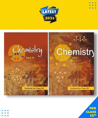 NCERT CHEMISTRY CLASS 12th Latest Edition Reduced Syllabus 22-2023 Part 1 And 2 Paperbind, NCERT|New Latest Edition For 2025-2026(Paperbind, NCERT)
