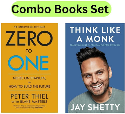 Zero To One & Think Like A Monk : Train Your Mind For Peace (Combo Books Set)(Paperback, Peter Thiel, Jay Shetty)