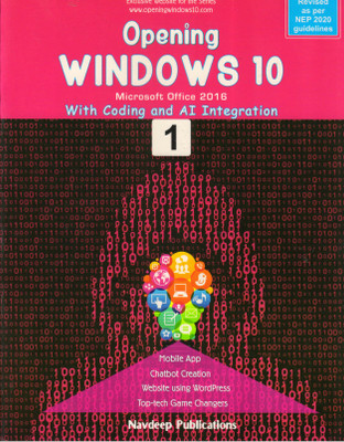 Navdeep, Opening WINDOWS 10 For Class - 1 Microsoft Ofice 2016 With Coding And AI Integration(Paperback, Dr. Sabhyata Soni)