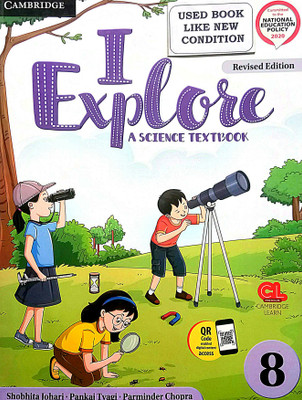 I EXPLORE A SCIENCE TEXTBOOK CLASS-8 (Old Book)(Paperback, SHOBHITA JOHARI, PANKAJ TYAGI, PARMINDER CHOPRA)