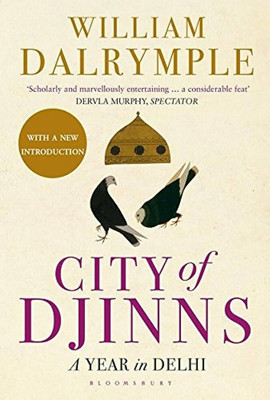 City Of Djinns: A Year In Delhi (Paperback, William Dalrymple) English 2023(Paperback, William Dalrymple)