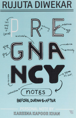 Pregnancy Notes Before During & After {Book}(Paperback, Rujuta Diwekar)