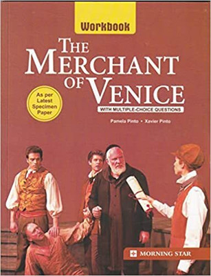 The Merchant Of Venice Workbook With Multiple-Choice Questions Examination 2023-2024(Paperback, Xavier Pinto)