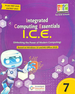 Integrated Computing Essentials I.C.E Class 7(Paperback, Inventant education)