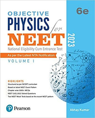 Objective Physics For NEET - Vol - I | Includes Latest Solved NEET (UG) 2022 Question Paper (Physics) For Exam Practice(Paperback, Abhay Kumar)