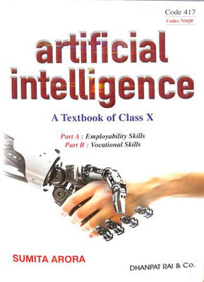 Artificial Intelligence Textbook Of Class 10 (Code 417) 2025-26 Edition(Paperback, Sumita Arora)