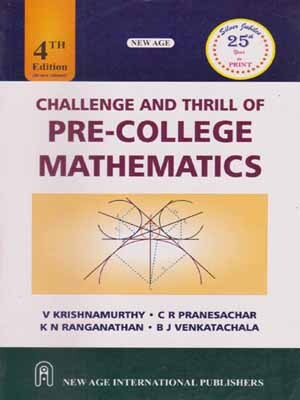 New Age Challenge And Thrill Of Pre-College Mathematics [4 Th Edition](Paperback, V. KRISHNAMURTHY, CR PRANESACHAR, K N RANGANATHAN)