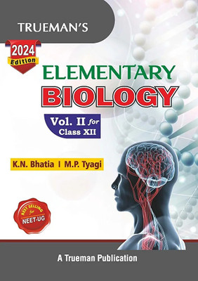 Elementary Biology Vol. II For Class 12 (Examination 2023-2024)(Paperback, M.P. Tyagi K.N. Bhatia)