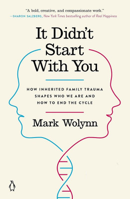 It Didn't Start With You(Paperback, Wolynn Mark)