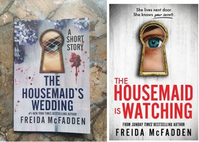 The Housemaid's Watching+The Housemaid's Wedding (English, Paperback 2 Best Books Combo)(Paperback, FREIDA MCFADDEN)
