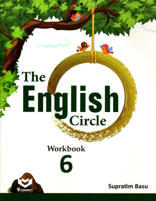 The English Circle Workbook - 6(Paperback, SUPRATIM BASU)