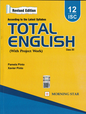 ISC Total English( With Project Work) According To The Latest Syllabus Class 12 For Examination 2023-2024(Paperback, Xavier Pinto, Pamela Pinto)