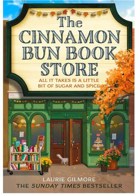 The Cinnamon Bun Book Store(Paperback, Laurie Gilmore)