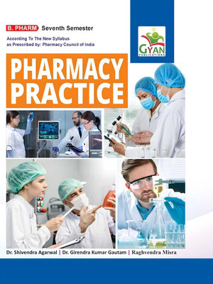 BestSellio Books |Pharmacy Practice B.Pharm 7th Semester Textbook(Paperback, Dr. Shivendra Agarwal, Dr. Girendra)