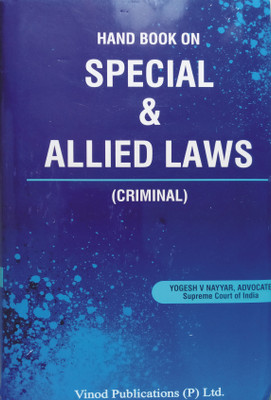 Hand Book On SPECIAL & ALLIED LAWS (Criminal) | In ENGLISH(Hardcover, Mr.Yogesh V Nayyar Advocate)