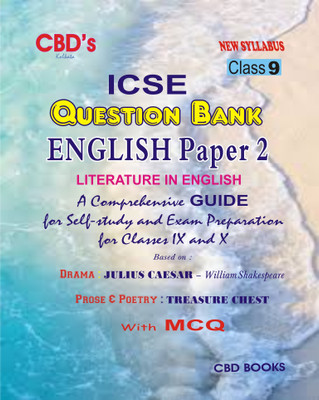 CBD's ICSE Question Bank : ENGLISH Paper 2 : Literature In English - A Comprehensive Guide For Self-Study And Exam Preparation - Class 9(Paperback, Dr. A. K. Mukherjee, Aritrik Dutta Chowdhury, Subhojoy Ghosh) CBD's ICSE Question Bank : ENGLISH Paper 2 : Literature In English - A Comprehensive Guide For Self-Study And Exam Preparation - Class 9(Paperback, Dr. A. K. Mukherjee, Aritrik Dutta Chowdhury, Subhojoy Ghosh)