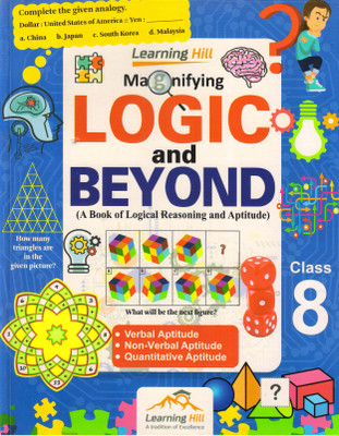 LEARNING HILL, Magnify LOGIC And BEYOND FOR Class - 8 (A Book Of Logical Reasoning And Aptitude)(Paperback, Dr. C.B. Mishra)