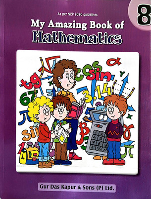 My Amazing Book Of Mathematics Class 8(Paperback, DR. M.N. SIDDIQI, DR. ASHA MATHUR)