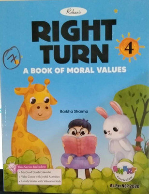 Rohit Right Turn A Book Of Moral Values Class 4(paperpack, barkha sharma)
