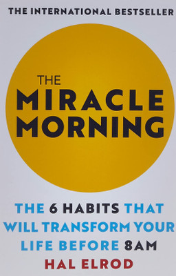 The Miracle Morning . Book(Paperback, Hal Elrod)