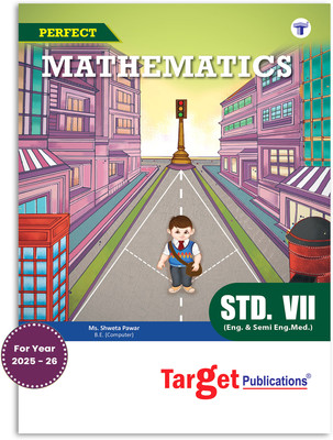 Std 7 Perfect Notes Maths Book | English And Semi English Medium | Maharashtra State Board | Includes Textual Question Answers, Activity Based Questions, Topicwise Summary And Chapterwise Assessment | Based On Std 7th New Syllabus(Paperback, Content Team at Target Publications)