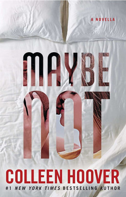 Maybe Not: A Novella(Paperback, Colleen Hoover)
