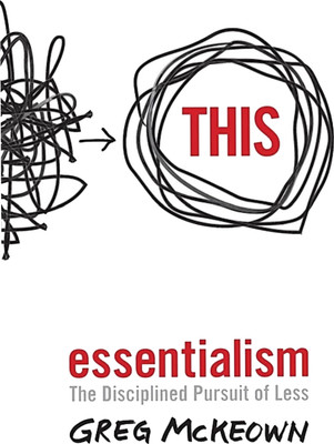 Essentialism: The Disciplined Pursuit Of Less(Paperback, McKeown Greg)