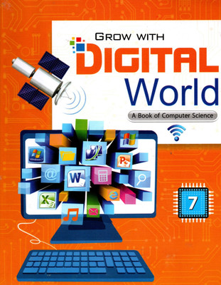 Hps, Grow With Digital World(A Book Of Computer Science)Class - 7(Paperback, SHOBHNA MALAVIYA)