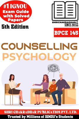 IGNOU BPCE 145 Help Book Counselling Psychology 5th Edition (IGNOU Study Notes/Guidebook Chapter-Wise) For Exam Studies With Solved Previous Year Question Papers IGNOU BAG Psychology Bpce145(Paperback, BHAVYA KUMAR SAHNI) IGNOU BPCE 145 Help Book Counselling Psychology 5th Edition (IGNOU Study Notes/Guidebook Chapter-Wise) For Exam Studies With Solved Previous Year Question Papers IGNOU BAG Psychology Bpce145(Paperback, BHAVYA KUMAR SAHNI)