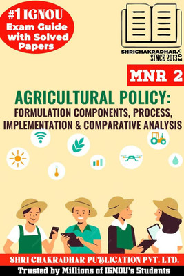 IGNOU MNR 2 Solved Guess Paper From IGNOU Study Material Titled Agricultural Policy: Formulation, Components, Process, Implementation And Comparative Analysis For Exam Preparation IGNOU PGCAP(Paperback, BHAVYA KUMAR SAHNI)