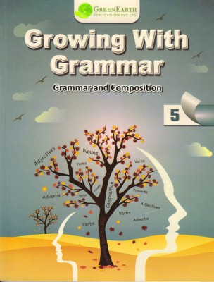 Growing With Grammar Class - 5
 (Grammar And Composition)(Paperback, Dr. KETAN. N. PITHADIA)