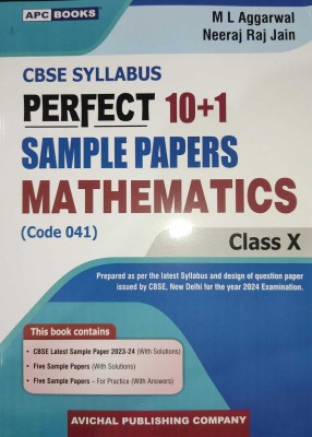 APC CBSE Perfect 10+1 Sample Papers Mathematics For Class 10 CBSE Exam 2024(Paperback, M L Aggarwal, Neeraj Raj Jain)