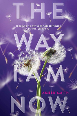 The Way I Am Now - English Paperback, (Paperback, Amber Smith) (A/S Book Seller)(Paperback, Amber Smith)