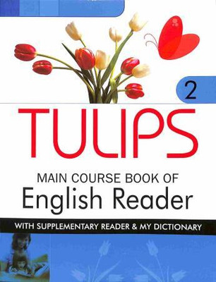 Tulips Main Course Book Of English Reader Class 2(Paperback, UNKNOWN)