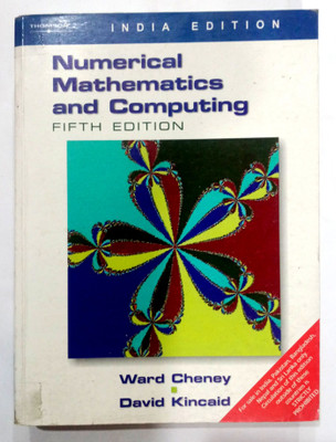 Numerical Mathematics And Computing (Old Used Book)(Paperback, Ward Cheney, David Kincaid)