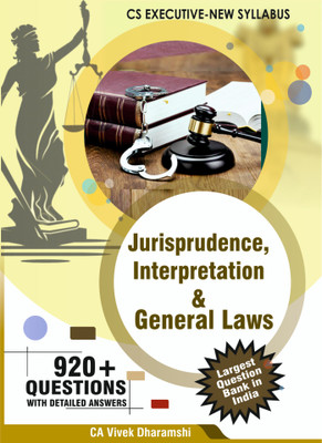 CS Executive Jurisprudence, Interpretation & General Laws I Largest Question Bank In India(Paperback, CA Vivek Dharamshi)